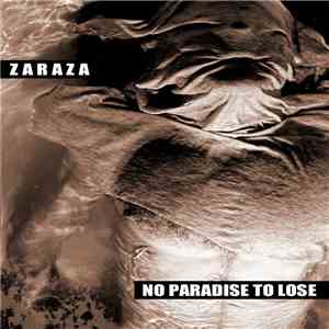 Zaraza - No Paradise To Lose flac download