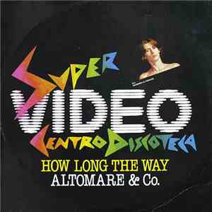 Altomare & Co. - How Long The Way flac download