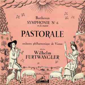 Beethoven - Wilhelm Furtwangler, Orchestre Philharmonique De Vienne - Symphonie N°6 En Fa Majeur, Op. 68 Pastorale flac download