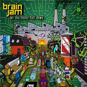 Brain Jam - Let The Rocks Fall Down flac download