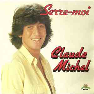 Claude Michel - Serre-Moi flac download