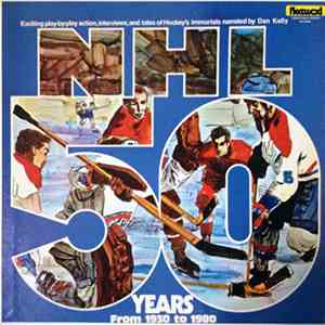 Dan Kelly  - NHL 50 Years - From 1930 To 1980 flac download