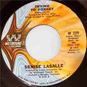 Denise LaSalle - Trying To Forget / We've Got Love (The Good Part About It) FLAC download