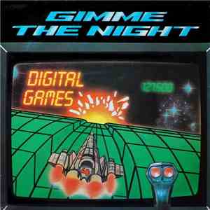Digital Games - Gimme The Night flac download