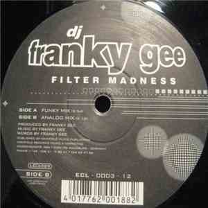 DJ Frankie Gee - Filter Madness flac download