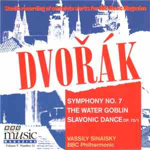 Dvořák -- Vassily Sinaisky, BBC Philharmonic - Symphony No. 7 / The Water Goblin / Slavonic Dance Op. 72/1 flac download