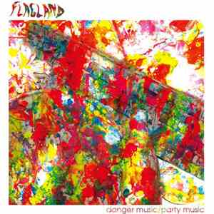 Flagland - Danger Music/Party Music flac download