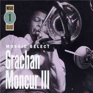 Grachan Moncur III - Mosaic Select flac download
