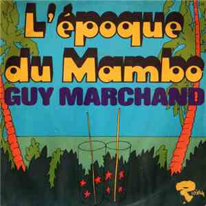 Guy Marchand - L'Époque Du Mambo flac download