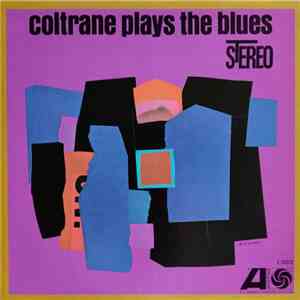 John Coltrane - Coltrane Plays The Blues flac download