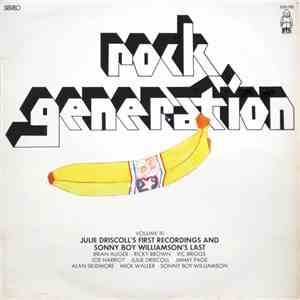 Julie Driscoll and Sonny Boy Williamson  - Rock Generation Volume 10 - Julie Driscoll's First Recordings And Sonny Boy Williamson's Last flac download