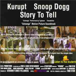 Kurupt & Snoop Dogg - Story To Tell flac download