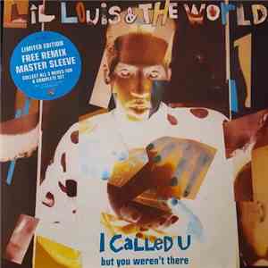 Lil Louis & The World - I Called U (But You Weren't There) flac download