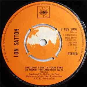 Lon Satton - The Love I See In Your Eyes (Is Meant For Another Guy) flac download