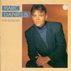 Marc Daniëls - Ik Mis Je Elke Dag flac download