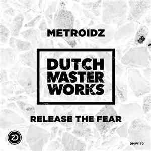 MetroidZ - Release The Fear flac download