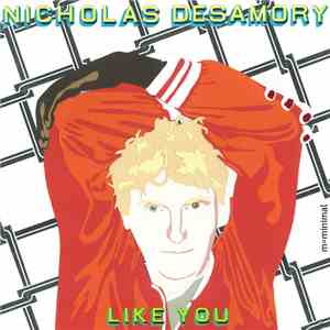 Nicholas Desamory - Like You flac download