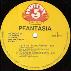 Pfantasia / Phortune - Let's Get Busy / You Wanna Party flac download