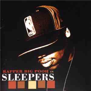 Rapper Big Pooh - Sleepers flac download