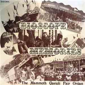 The Mammoth Gavioli Fair Organ - Bioscope Memories flac download
