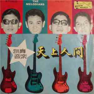 The Melodians  - 天上人間 flac download