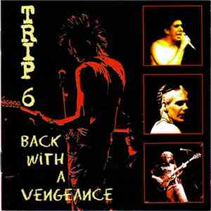 Trip 6 - Back With A Vengeance flac download