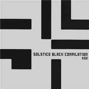 Various - Solstice Black Compilation #02 flac download
