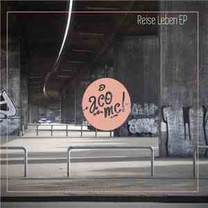 Aco MC - ReiseLeben EP flac download