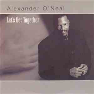 Alexander O'Neal - Let's Get Together flac download