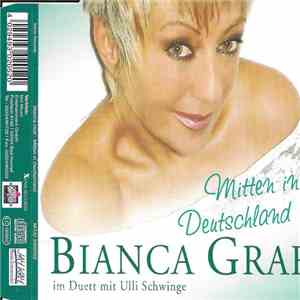 Bianca Graf im Duett mit Ulli Schwinge - Mitten In Deutschland flac download