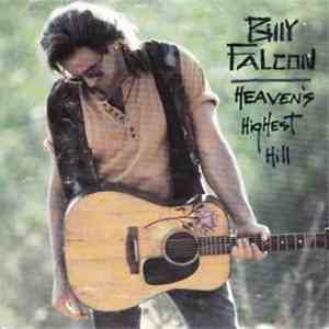 Billy Falcon - Heaven's Highest Hill flac download