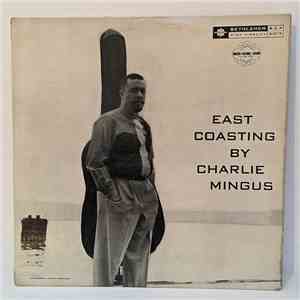 Charlie Mingus - East Coasting flac download
