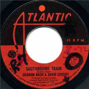 Graham Nash & David Crosby - Southbound Train flac download