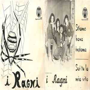 I Ragni - Stiamo Bene Insieme / Sei Tu la Mia Vita flac download