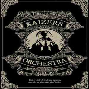 Kaizers Orchestra - Live I Oslo Spektrum flac download