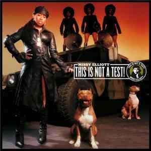 Missy Elliott - This Is Not A Test! flac download