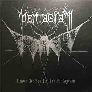 Pentagram  - Under The Spell Of The Pentagram flac download