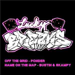 Ponder / Bustin & Skampy - Off The Grid / Name On The Map flac download