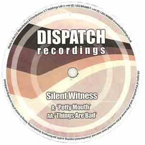 Silent Witness - Potty Mouth / Things Are Bad flac download