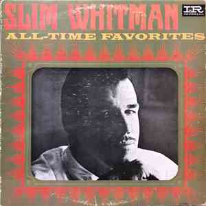 Slim Whitman - All-Time Favorites flac download