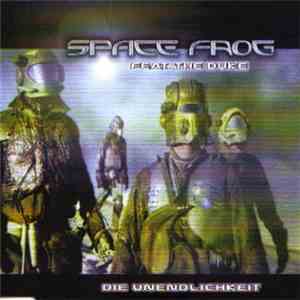 Space Frog Feat. The Duke - Die Unendlichkeit flac download
