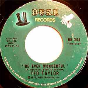 Ted Taylor - Be Ever Wonderful / Since You're Home flac download