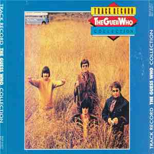 The Guess Who - Track Record: The Guess Who Collection flac download