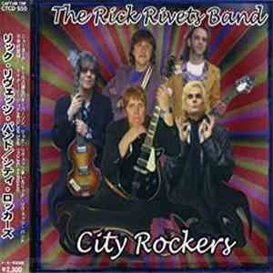 The Rick Rivets Band - City Rockers flac download