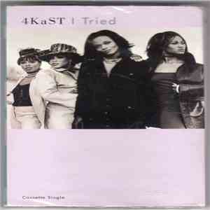 4Kast - I Tried flac download