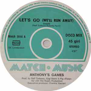 Anthony's Games - Let's Go (We'll Run Away) flac download