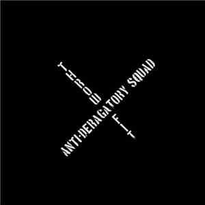 Anti-Deragatory Squad - Throw A Fit flac download