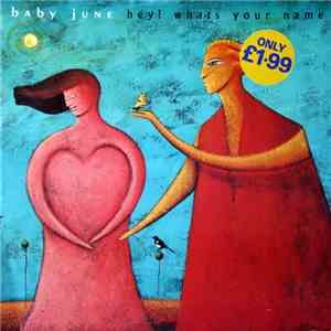 Baby June - Hey! What's Your Name flac download