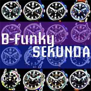 B-Funky - Sekunda flac download