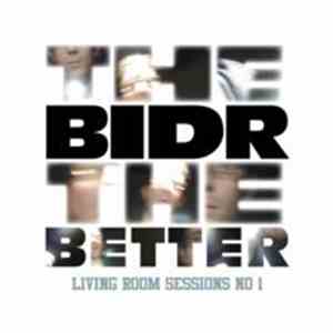 Bidr - The Bidr The Better - Living Room Sessions No 1 flac download